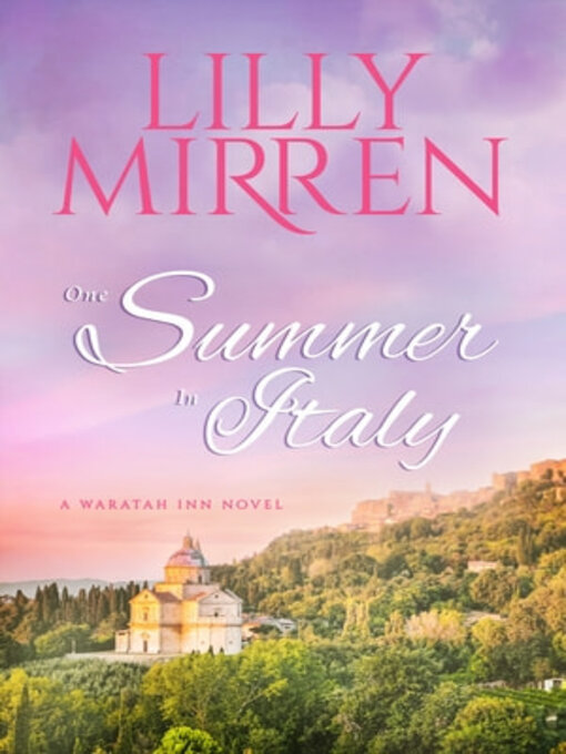 Title details for One Summer in Italy by Lilly Mirren - Available